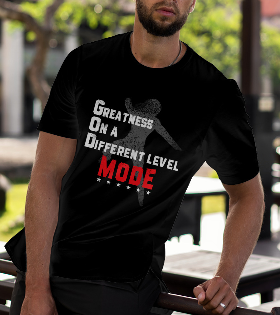 Greatness On A Different Level Mode Dancing T-Shirt
