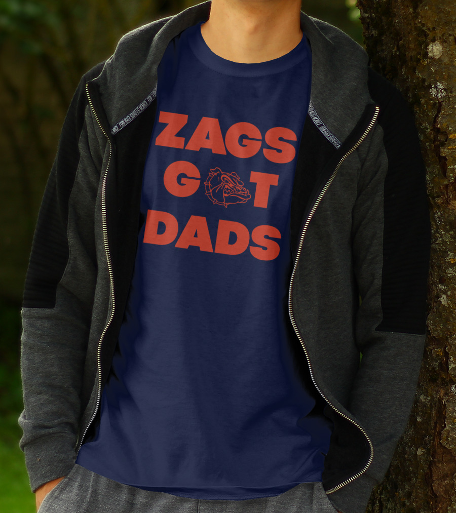 Zags Bulldogs Got Dads Gonzaga Basketball T-Shirt
