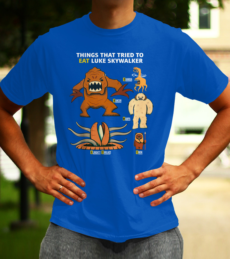 Things That Tried To Eat Luke Skywalker: Rancor, Wampa, Sarlacc, Sando Aqua Monster, Ewok T-Shirt