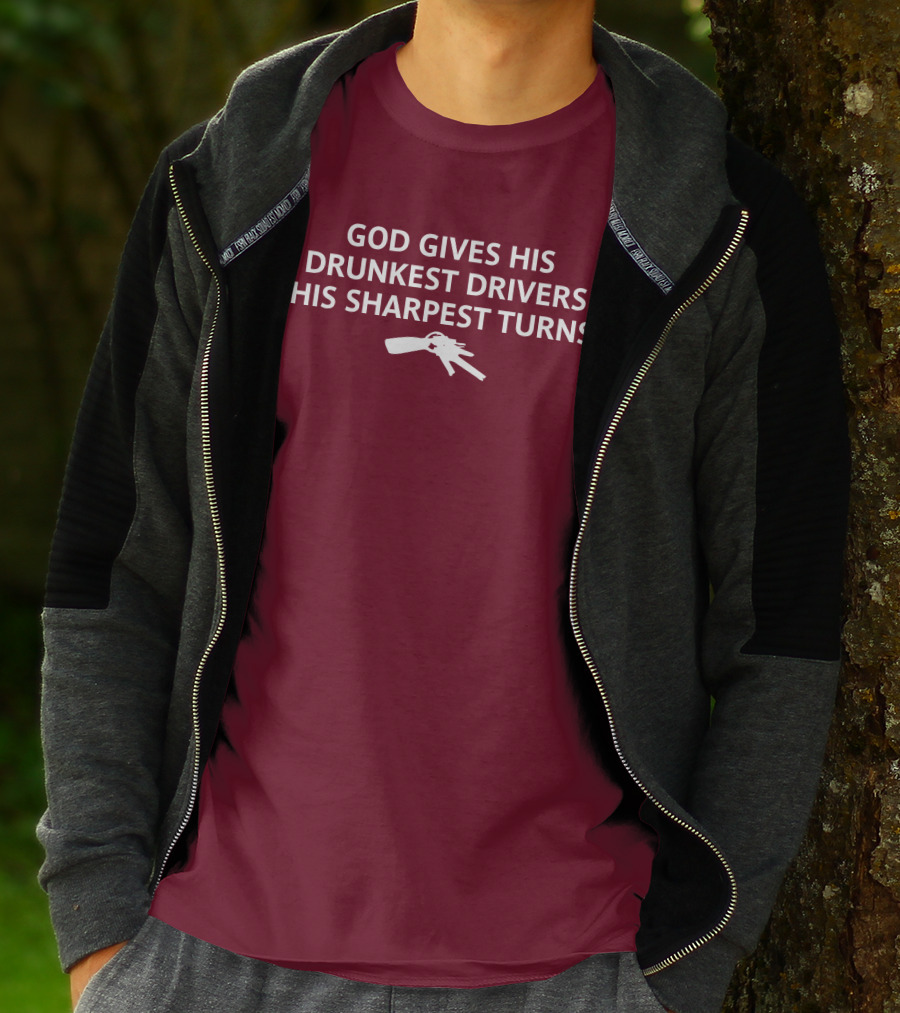 Unprofessional Apparel God Gives His Drunkest Drivers His Sharpest Turns Wine Opener T-Shirt