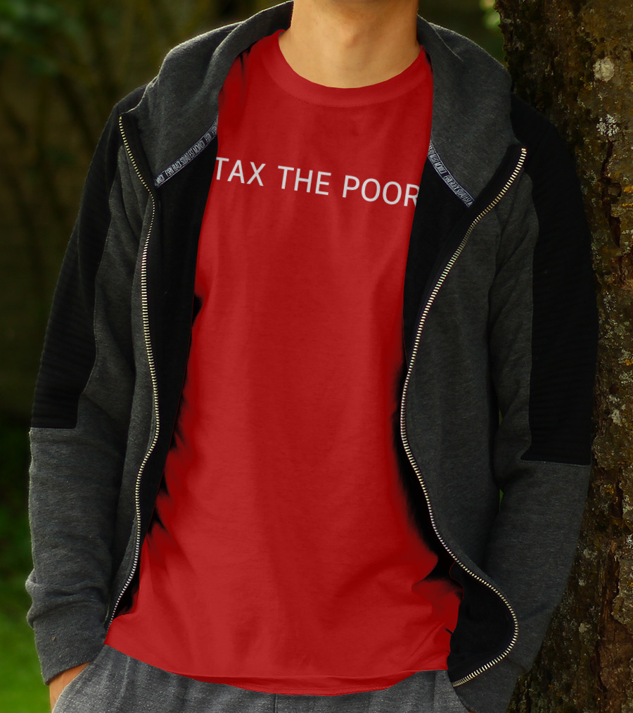 Nsfw Apparel Tax The Poor Red T-Shirt