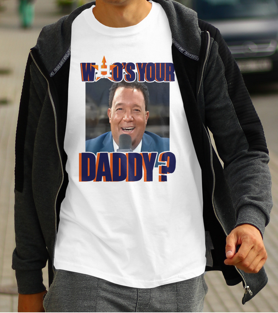 Houston Astros Pedro Martinez Who's Your Daddy? T-Shirt