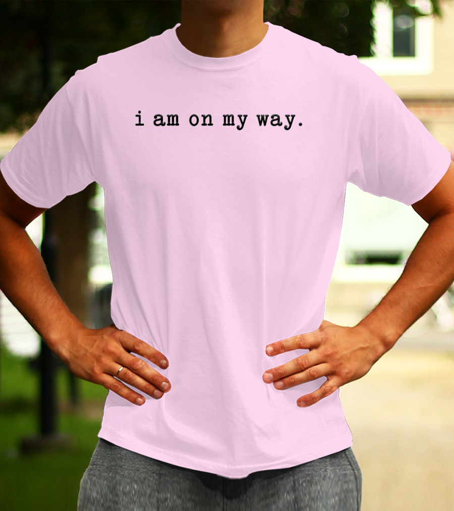 Isaac Anderson I Am On My Way Text On Pink Background T-Shirt