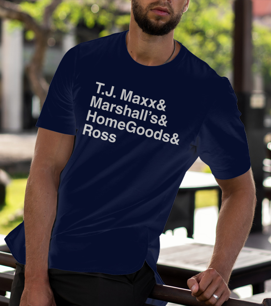 T.J. Maxx Marshall's HomeGoods Ross Middle Class Fancy T-Shirt