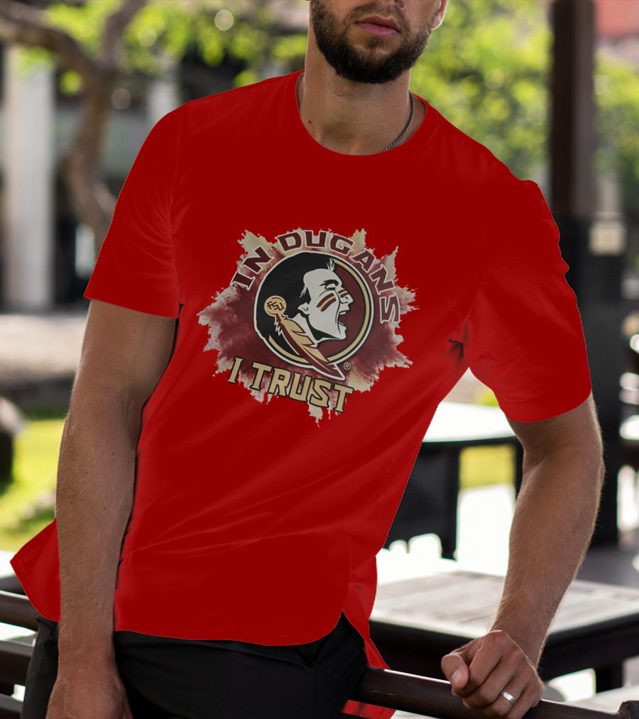 In Dugans I Trust Seminoles Logo Football Fandom T-Shirt