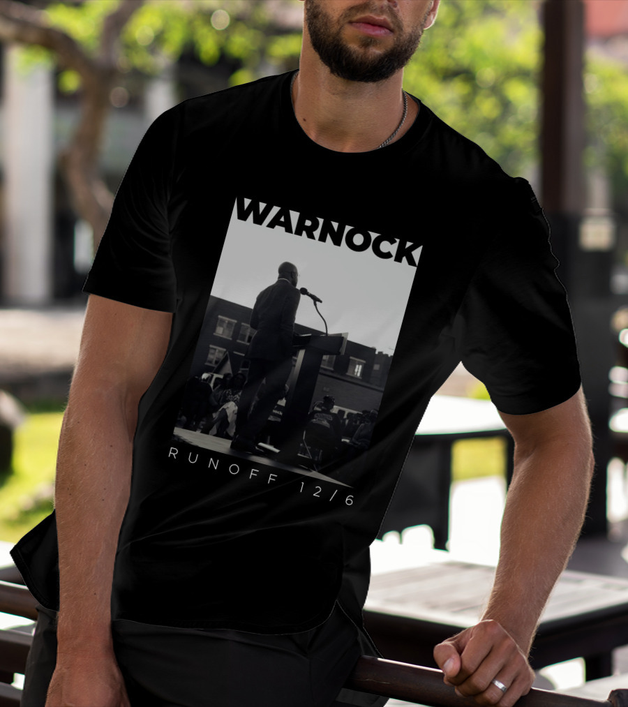 Warnock Runoff 12/6 Raphael Warnock Campaign Speech T-Shirt