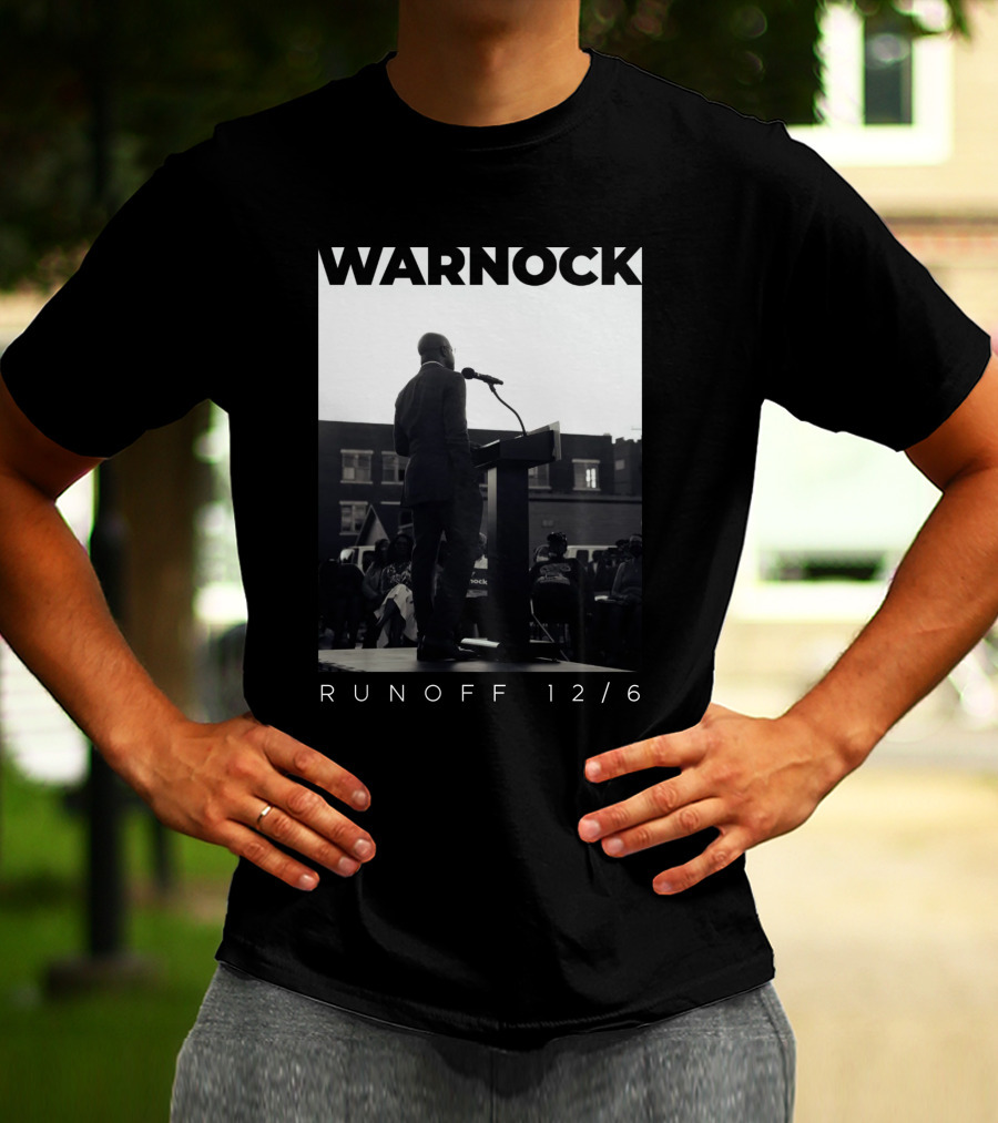 Warnock Runoff 12/6 Raphael Warnock Campaign Speech T-Shirt