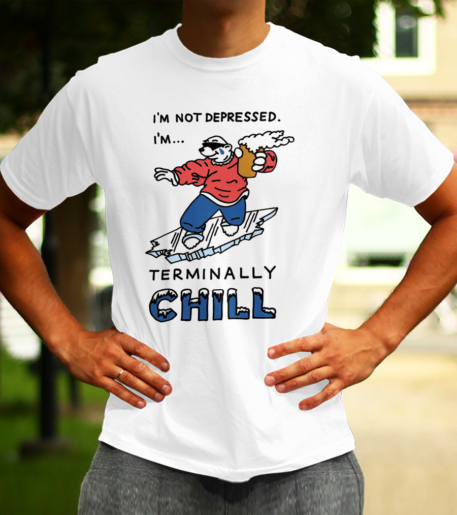 I'm Not Depressed I'm Terminally Chill Surfing Polar Bear T-Shirt