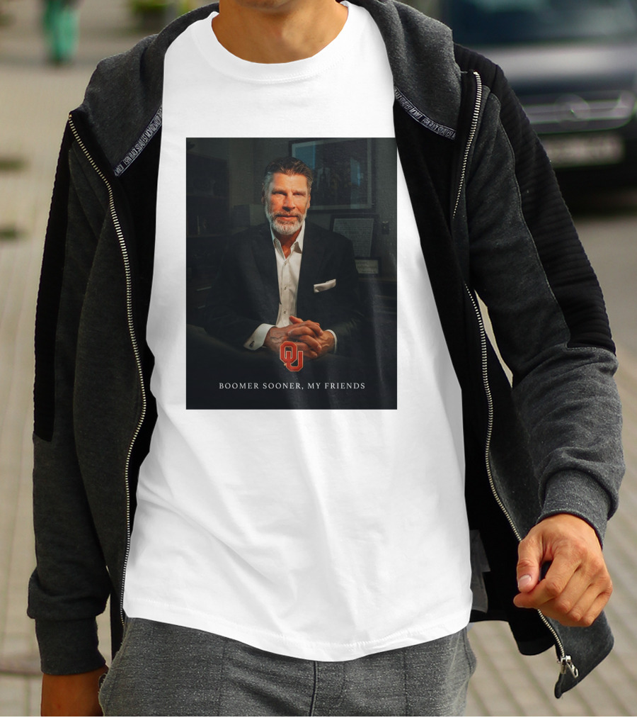 Porter Moser OU Boomer Sooner My Friends T-Shirt