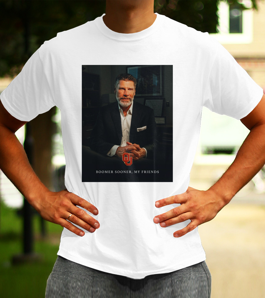 Porter Moser OU Boomer Sooner My Friends T-Shirt