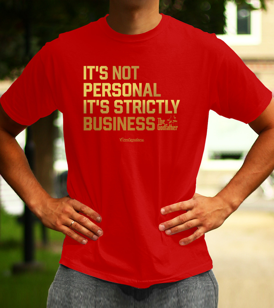 Allen Kessler Wearing The Godfather It's Not Personal It's Strictly Business Contenders T-Shirt