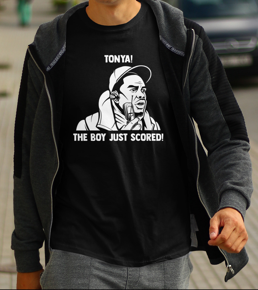 Tonya The Boy Just Scored T-Shirt