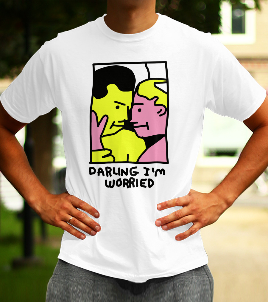 Tammy Has Pcd Darling I'm Worried Darling I'm Worried T-Shirt
