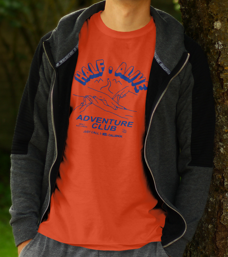 HALF ALIVE ADVENTURE CLUB JUST CALL 1-800-CALLBACK OPEN 7 DAYS A WEEK TOLL FREE T-Shirt