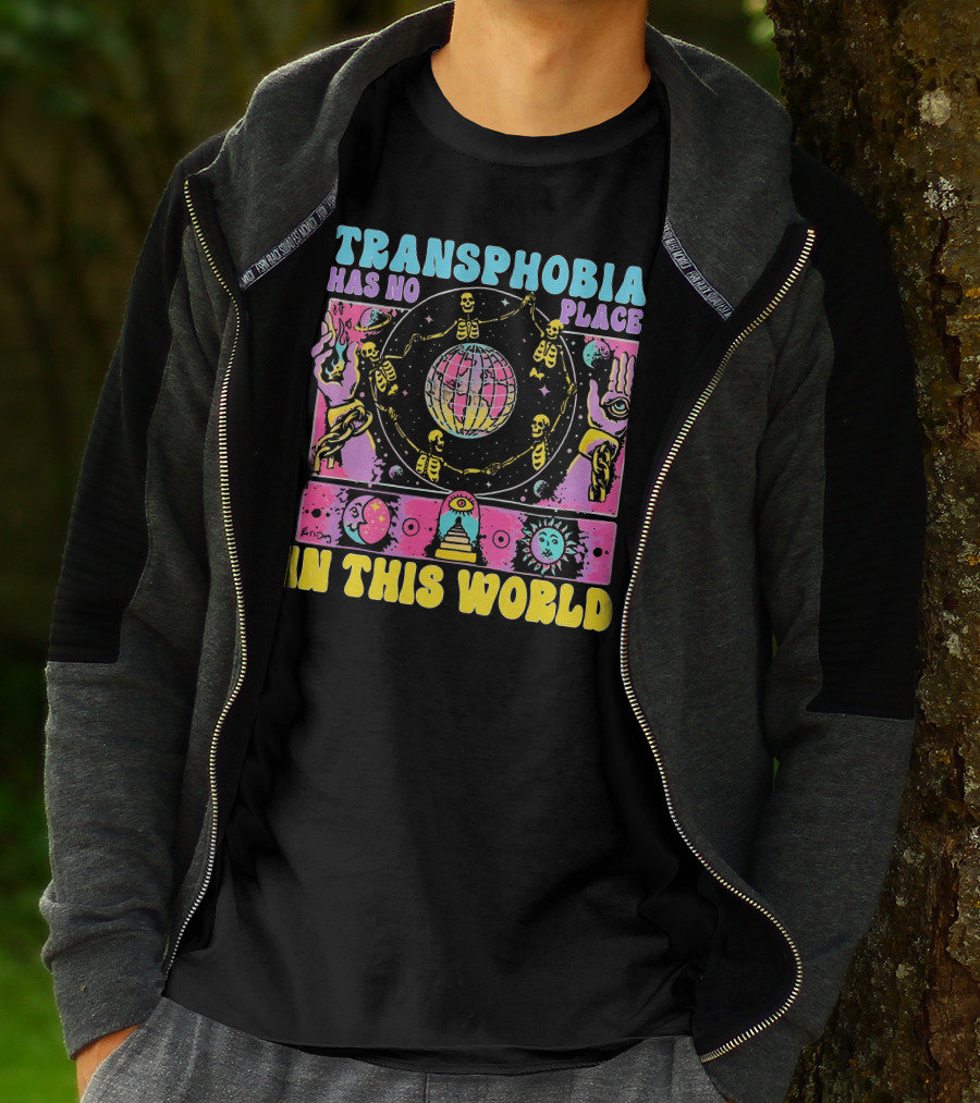 Transphobia Has No Place In This World Skeletons Cosmic Symbols Eye Sun Moon Hands T-Shirt