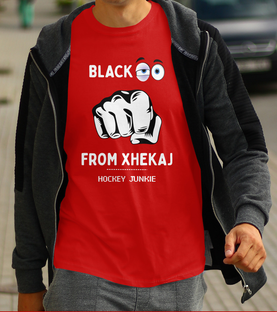 BLACK EYE FROM XHEKAJ HOCKEY JUNKIE T-Shirt