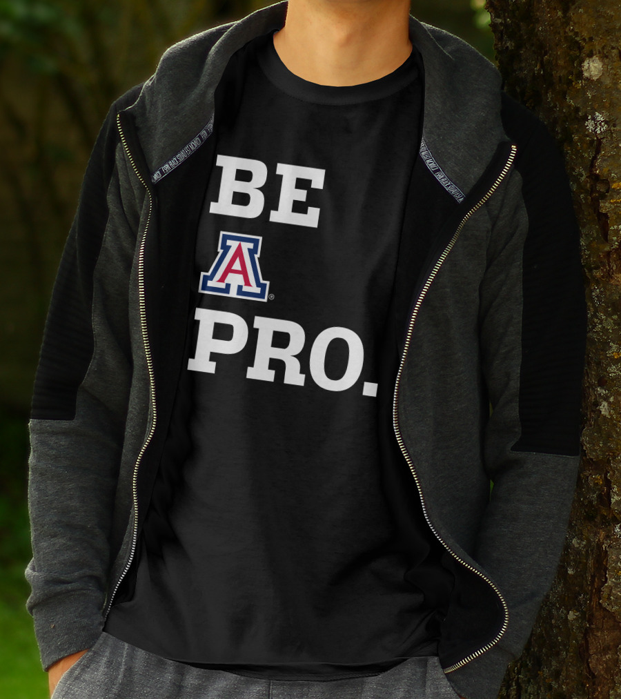 Be Arizona Wildcats Pro T-Shirt