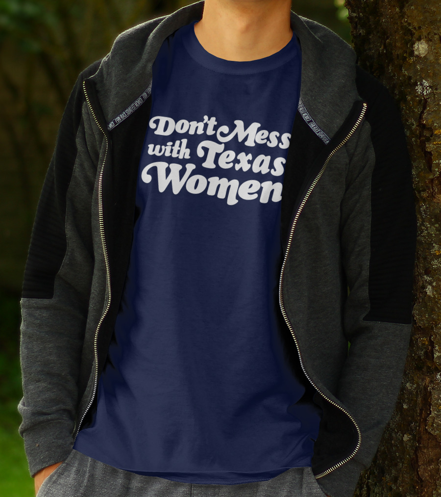 Don't Mess With Texas Women T-Shirt