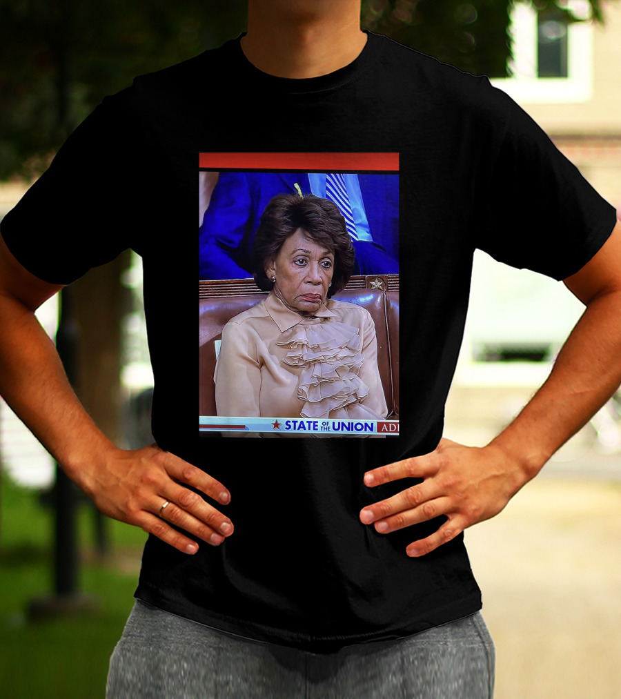 State Of The Union Maxine Waters T-Shirt