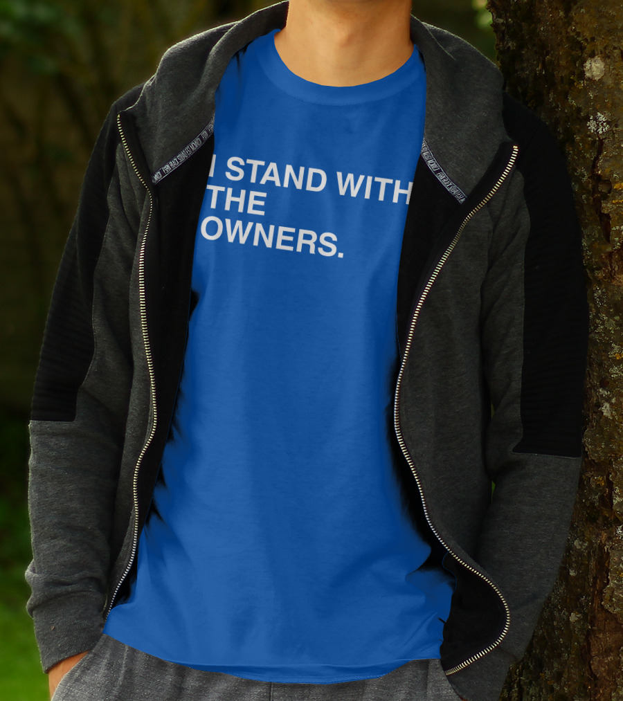 I STAND WITH THE OWNERS Blue T-Shirt