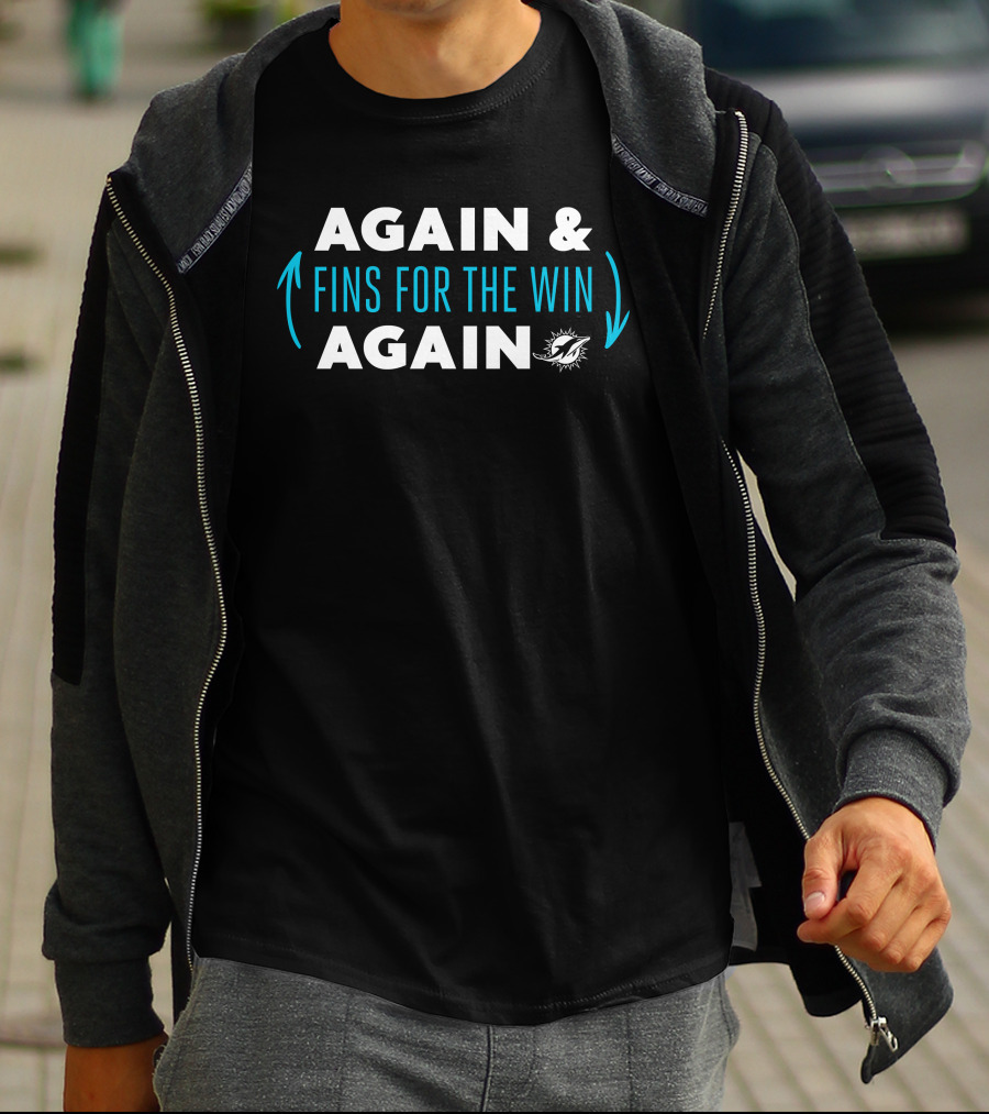 AGAIN FINS FOR THE WIN AGAIN T-Shirt