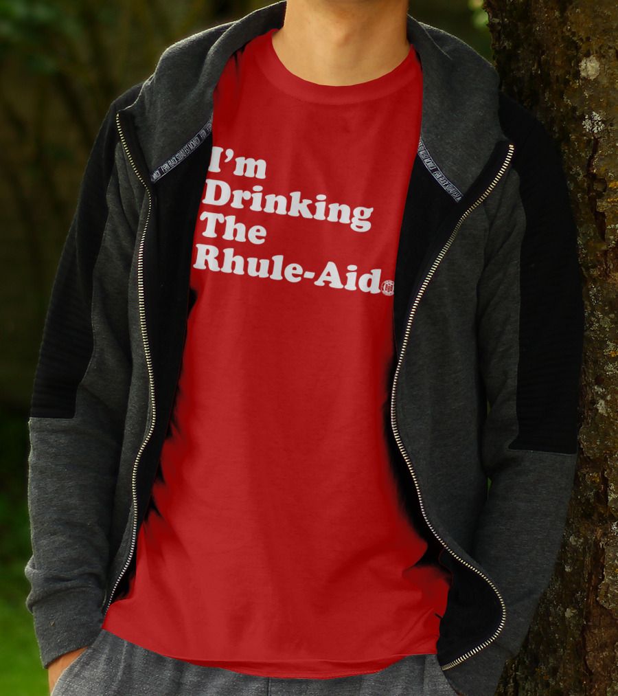 I'm Drinking The Rhule-Aid T-Shirt