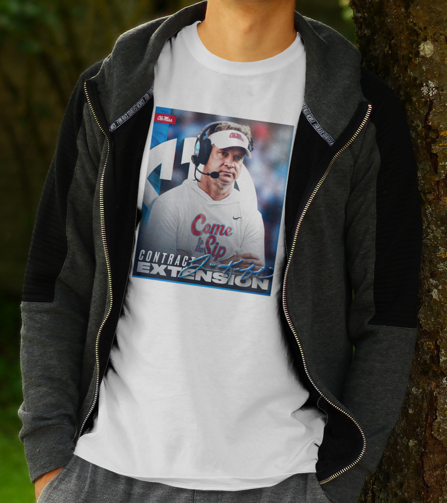 Ole Miss Come To The Sip Contract Extension T-Shirt