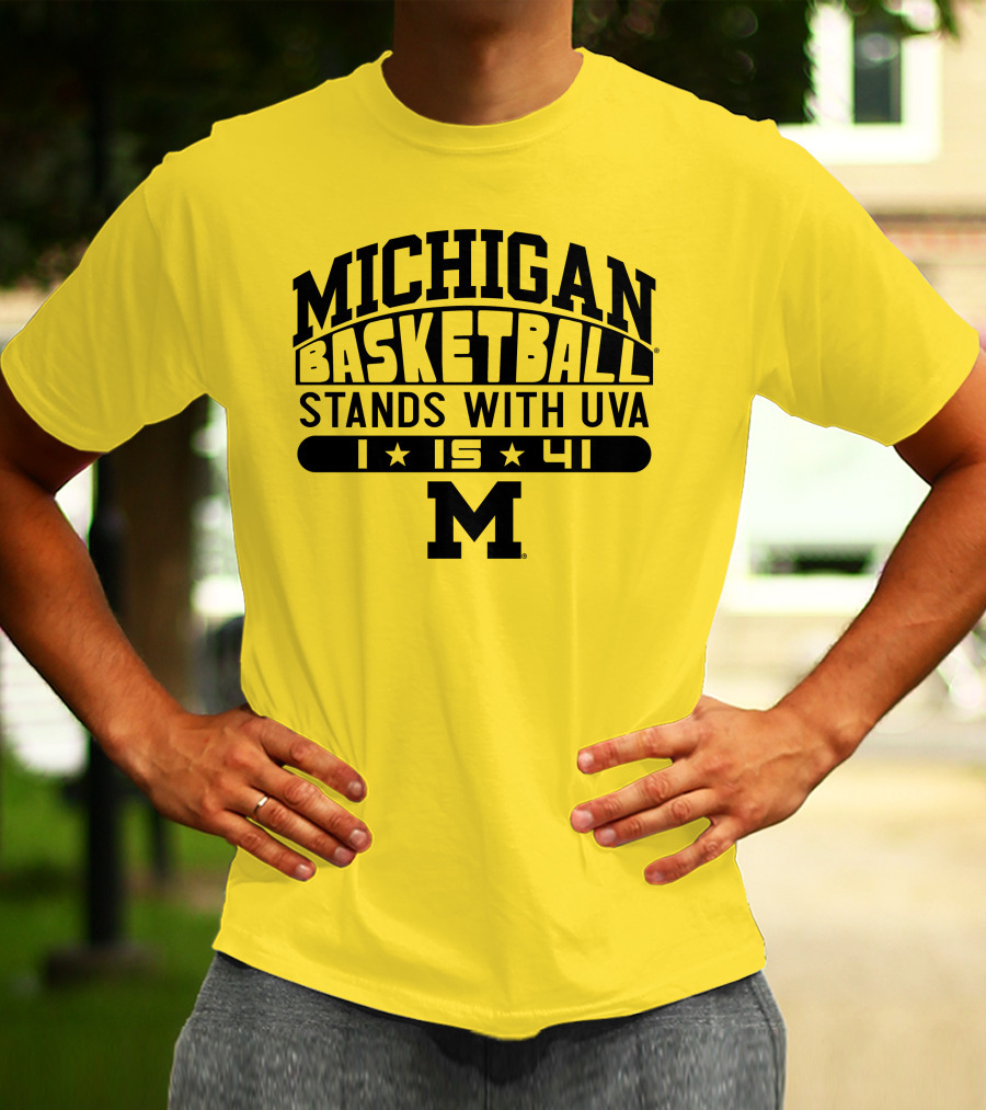 Michigan Basketball Stands With Uva 1 15 41 M T-Shirt