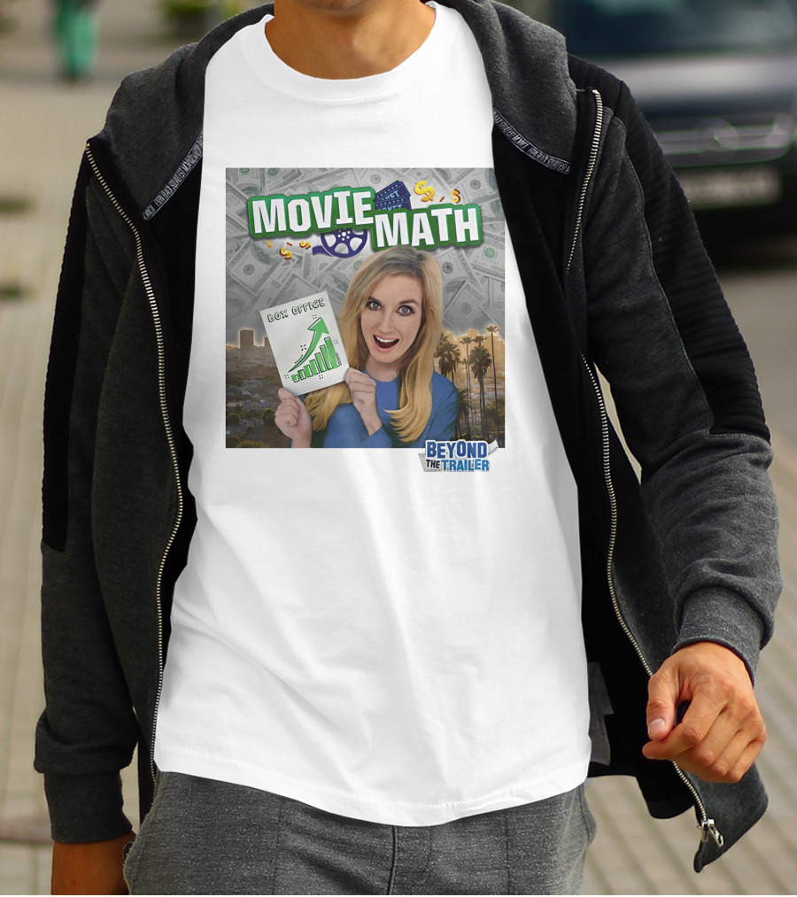 Movie Math Box Office Analysis Beyond The Trailer T-Shirt