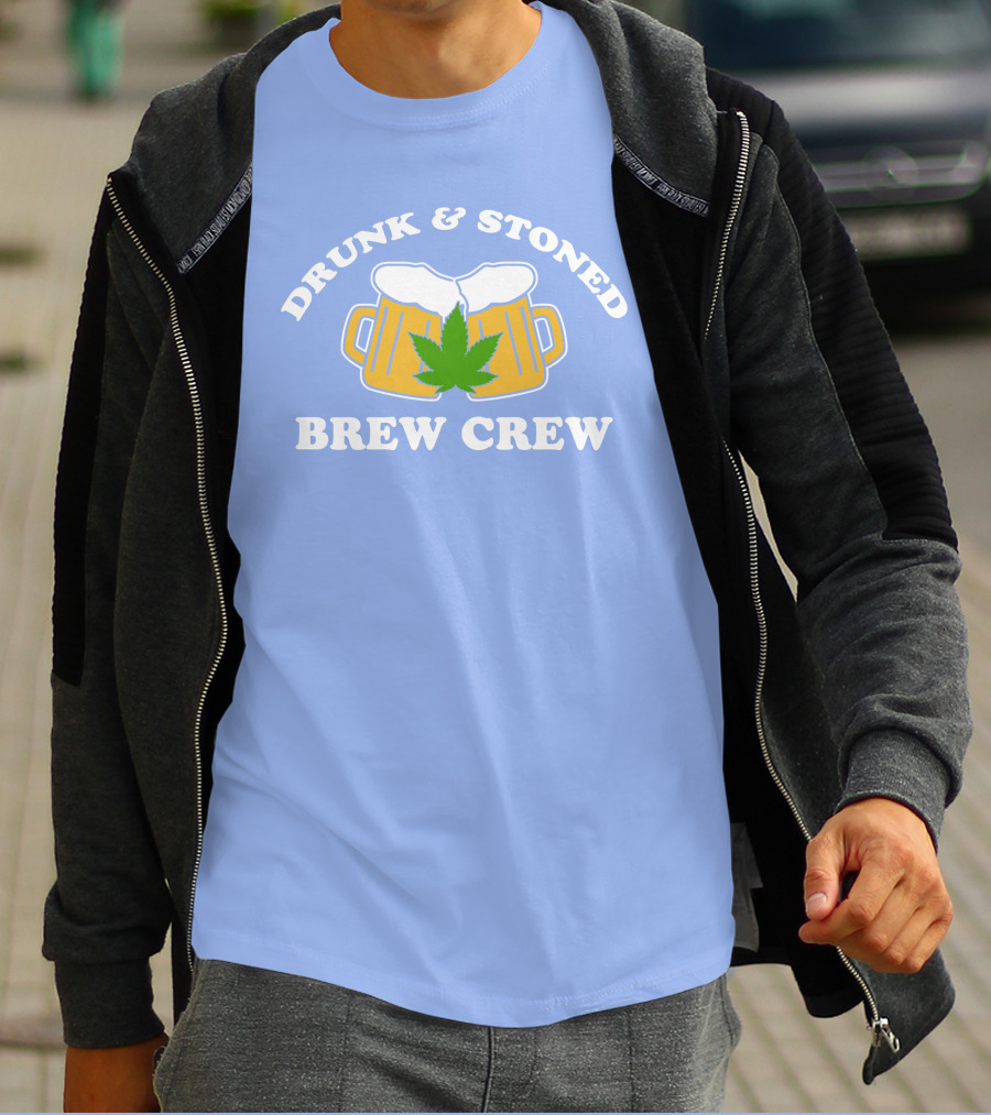 Drunk And Stoned Brew Crew Beer Mugs Cannabis Leaf T-Shirt