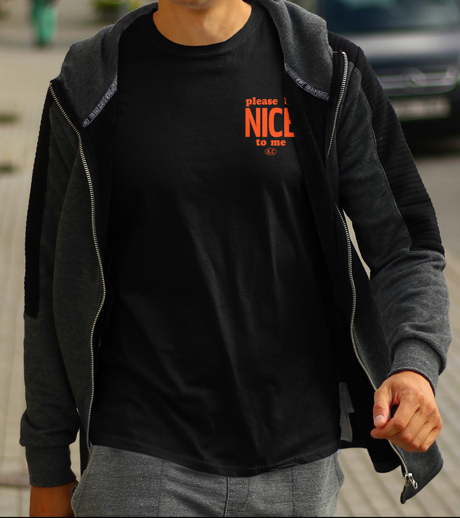 Please Be Nice To Me KC T-Shirt