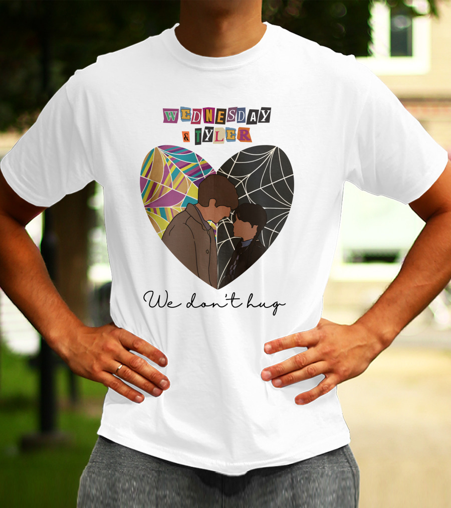 Wednesday And Tyler We Don't Hug Heart T-Shirt