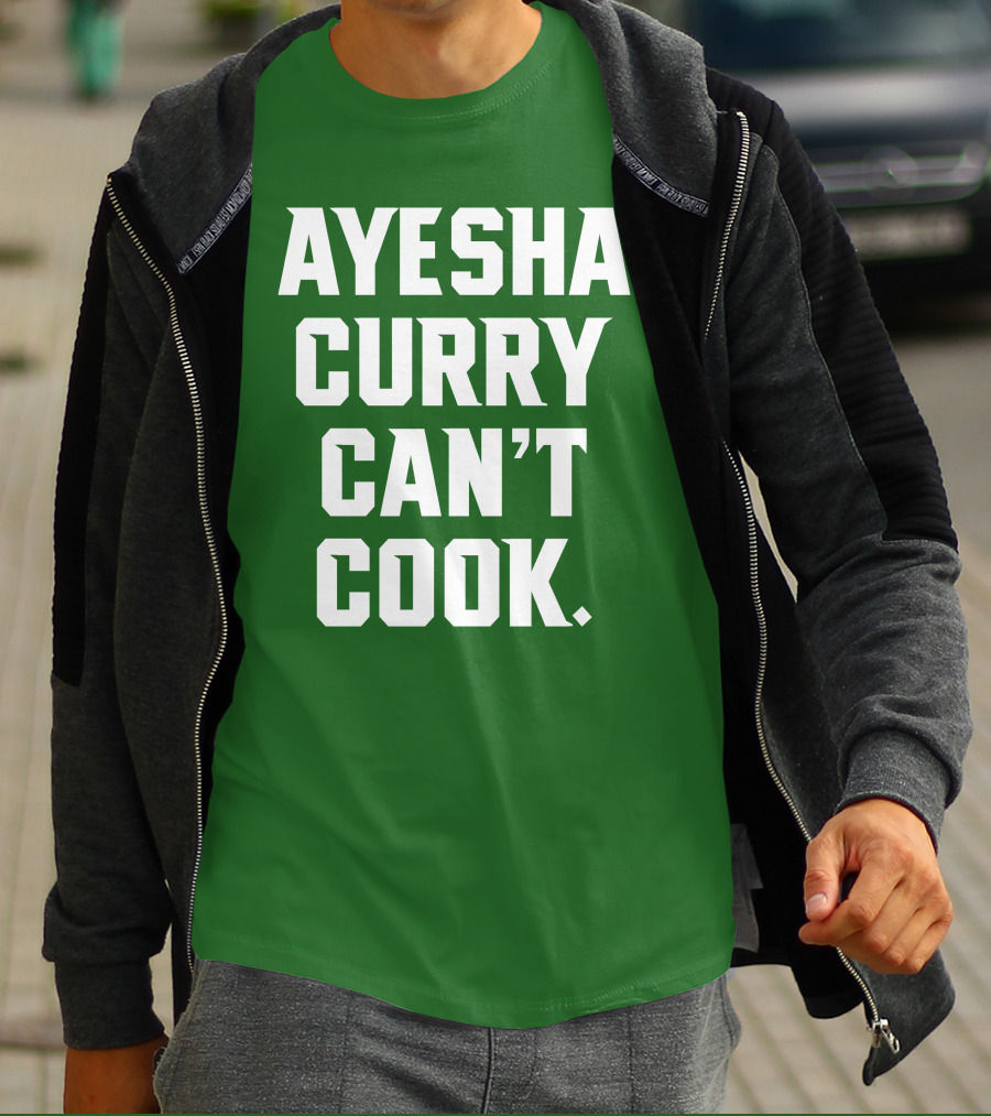 Ayesha Curry Can't Cook T-Shirt