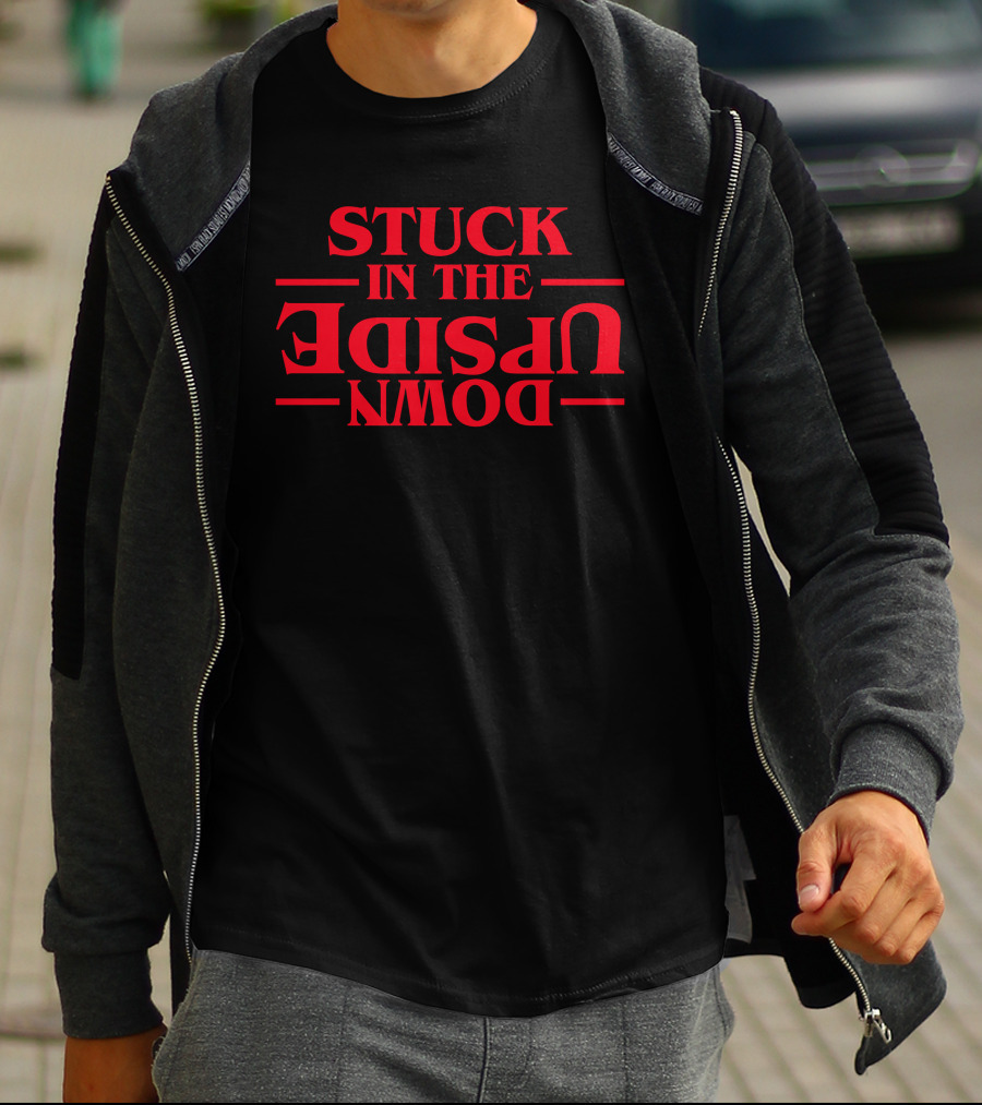 Stuck In The Upside Down Stranger Things Inspired Adventure T-Shirt