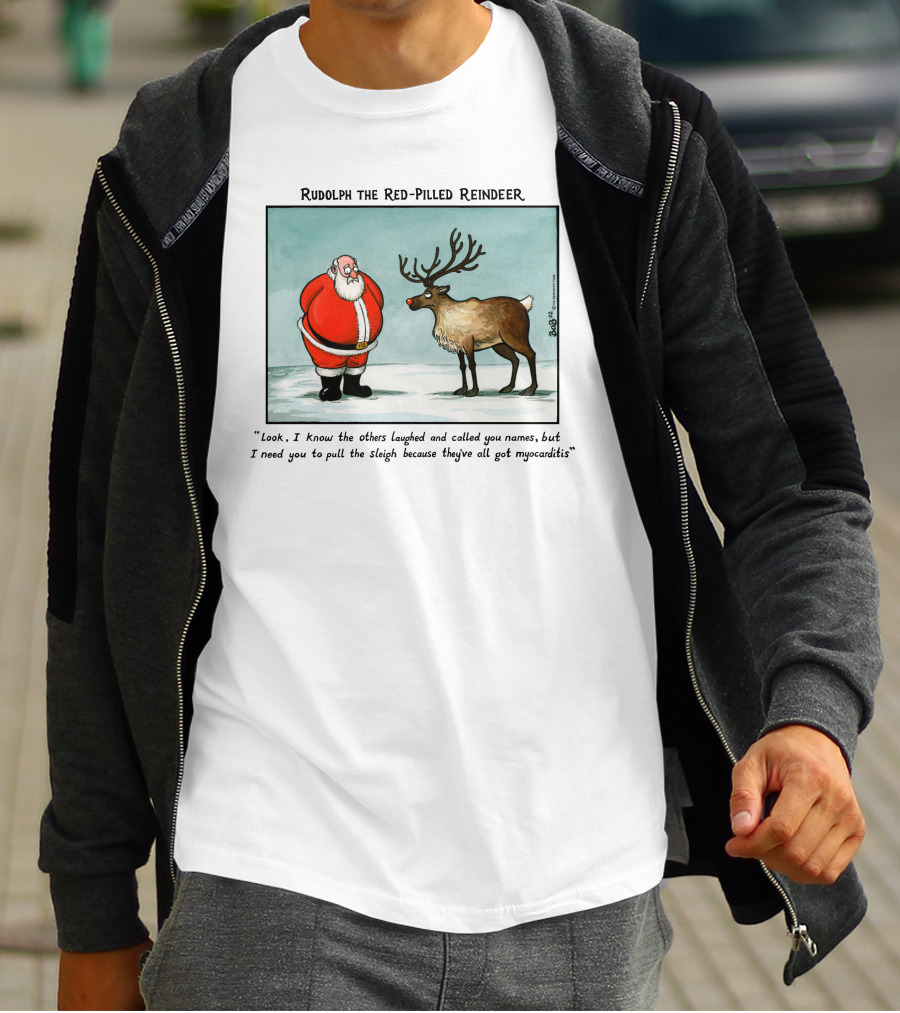 Rudolph The Red-Pilled Reindeer Santa Sleigh Myocarditis Joke T-Shirt