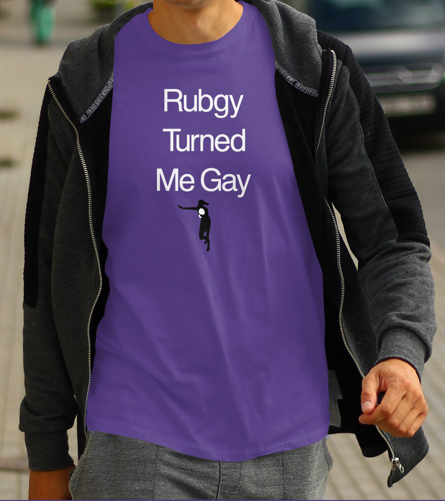 Rubgy Turned Me Gay T-Shirt