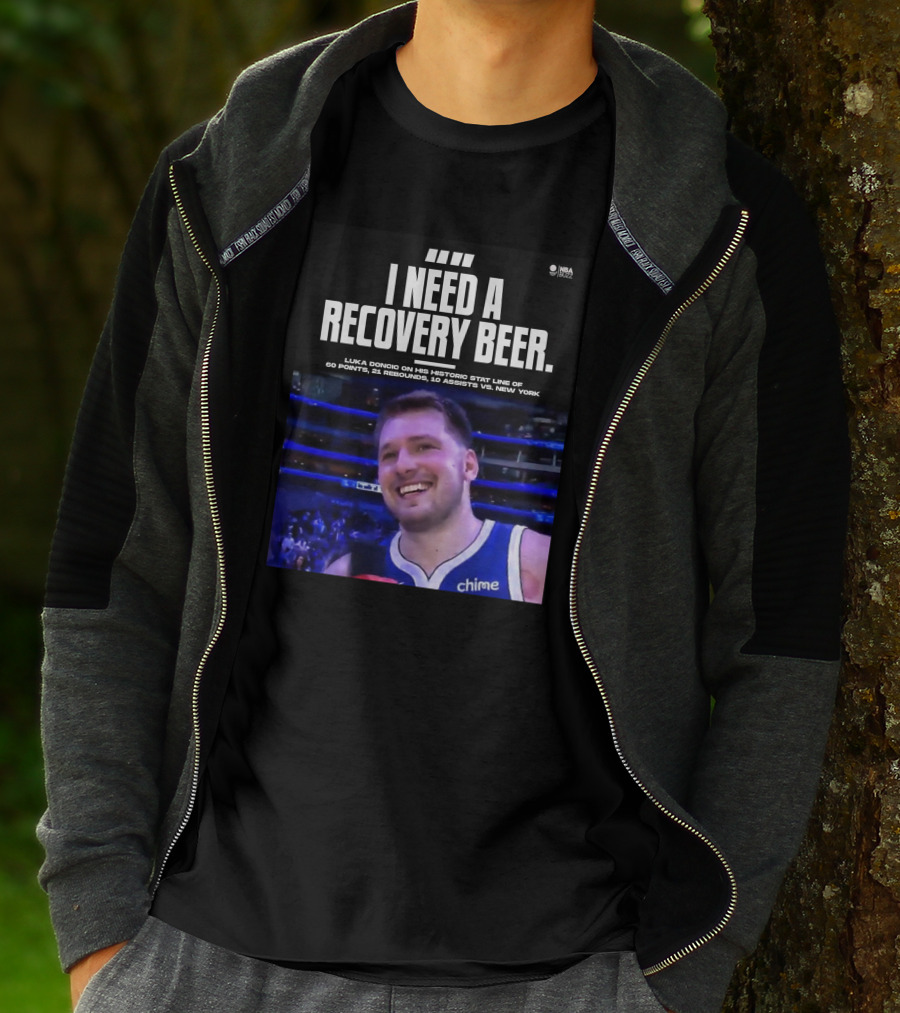 I Need A Recovery Beer Luka Doncic Historic Stat Line 60 Points 21 Rebounds 10 Assists New York NBA Buzz T-Shirt