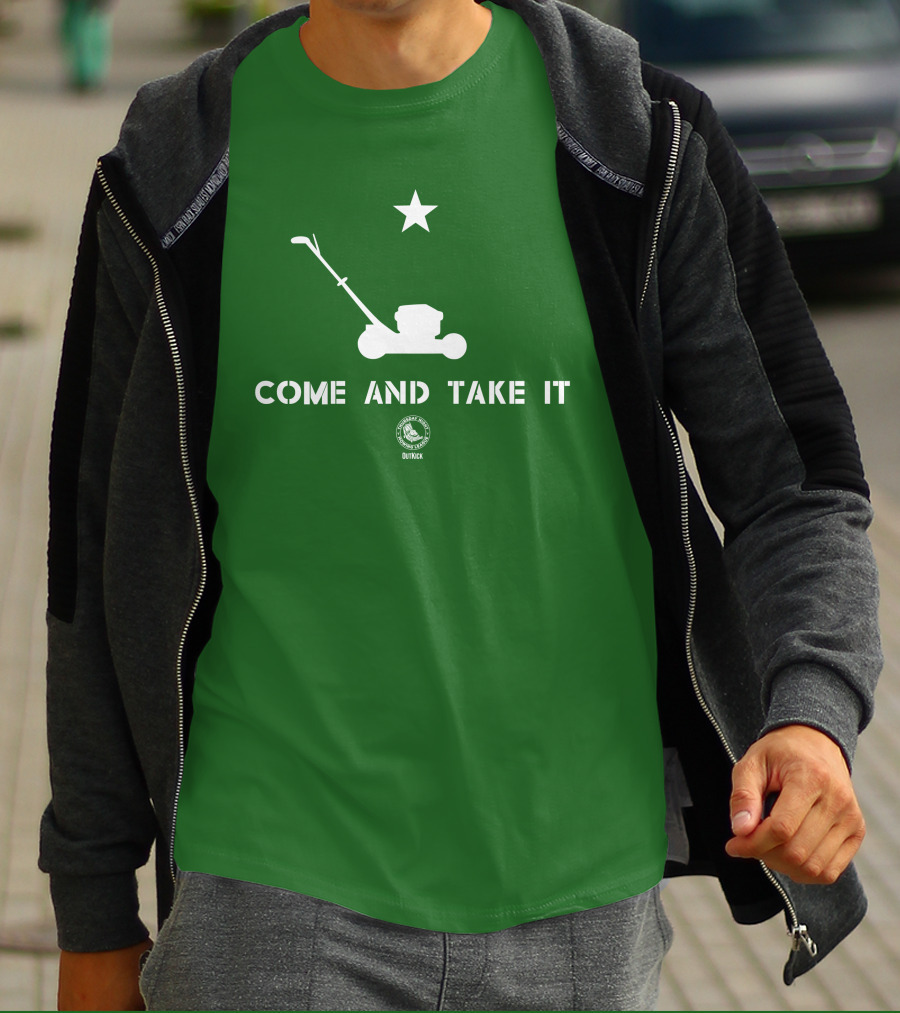 Come And Take It Lawn Mower Star Outkick T-Shirt