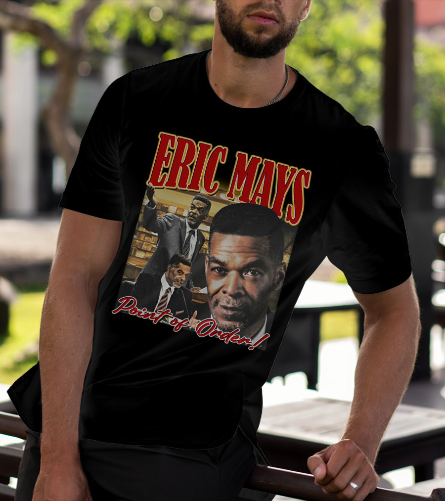 Eric Mays Point Of Order T-Shirt