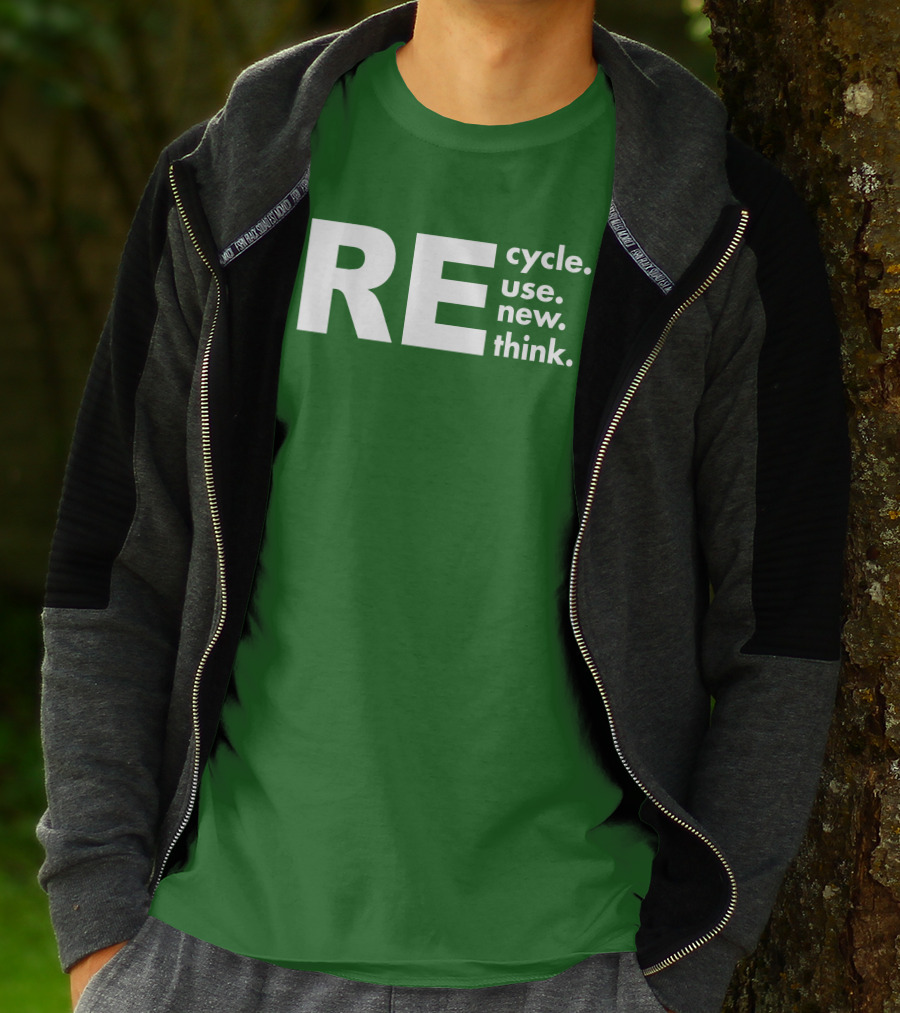 REcycle REuse REnew REthink T-Shirt