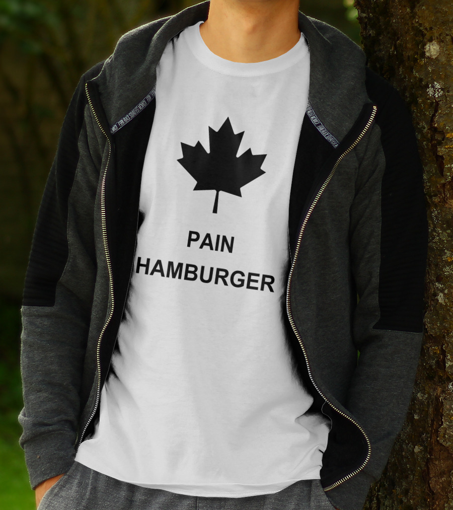 Pain Hamburger Maple Leaf T-Shirt