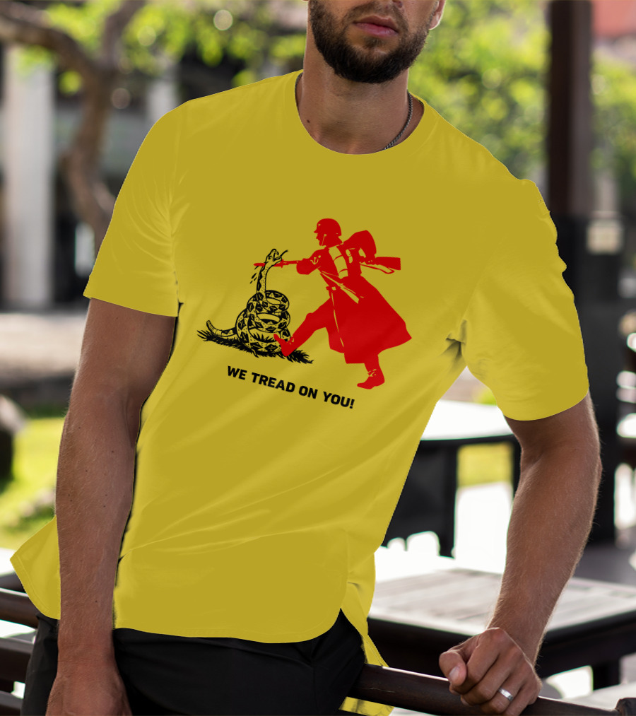 We Tread On You Revolutionary Soldier And Snake Yellow Background T-Shirt