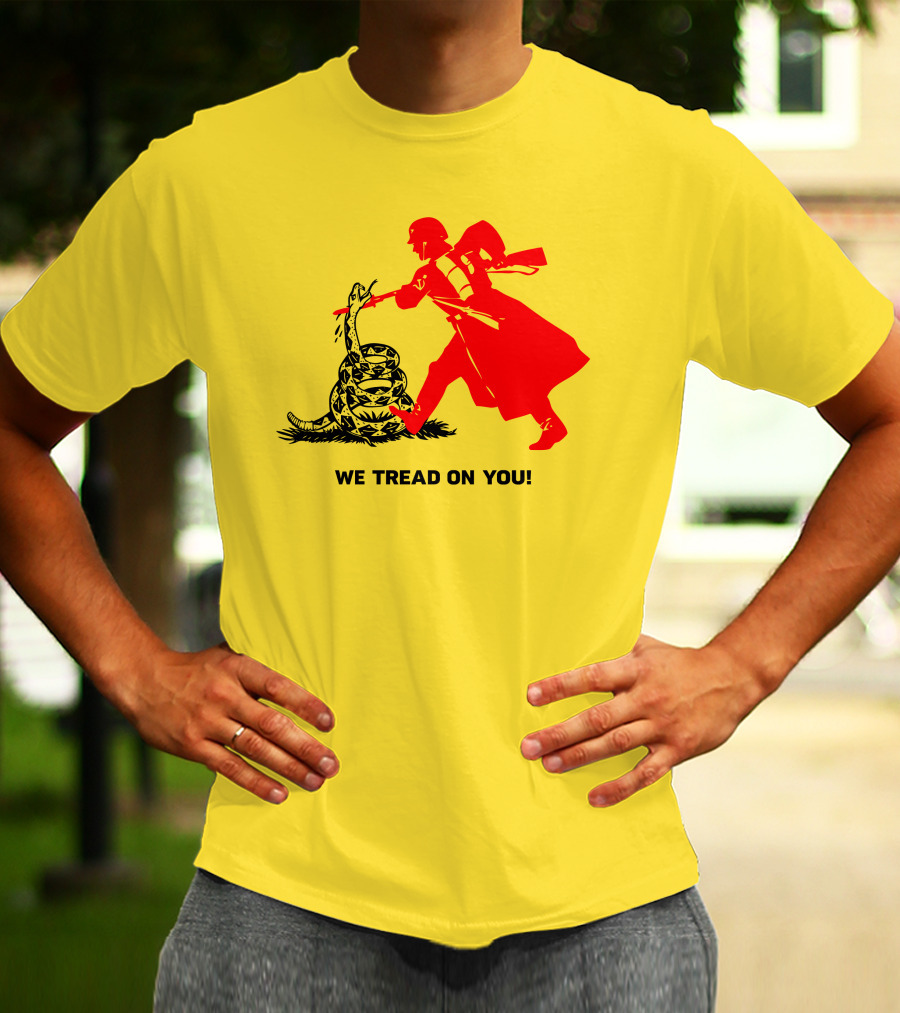 We Tread On You Revolutionary Soldier And Snake Yellow Background T-Shirt