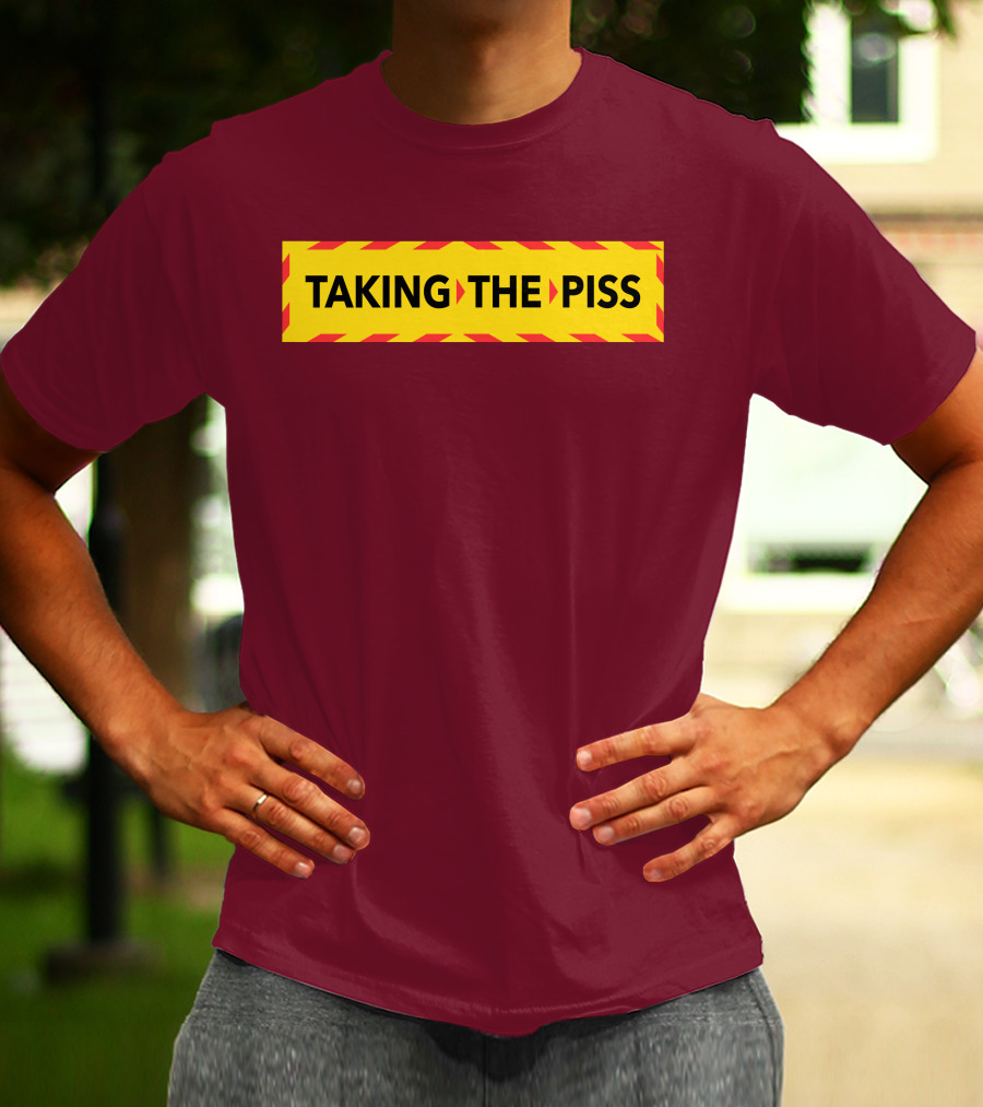 TAKING THE PISS Yellow Black Striped Warning Sign T-Shirt