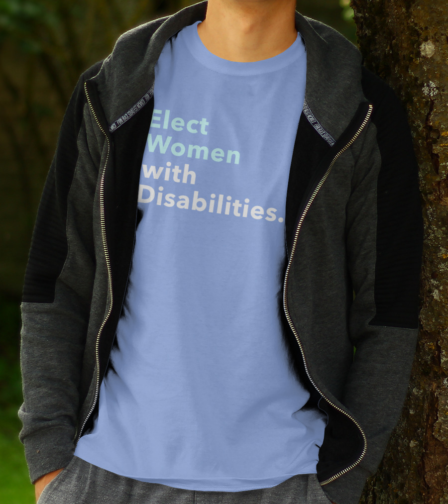 Elect Women With Disabilities Empowerment Advocacy T-Shirt