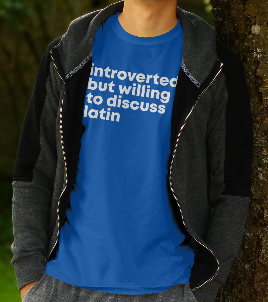 Introverted But Willing To Discuss Latin Blue T-Shirt