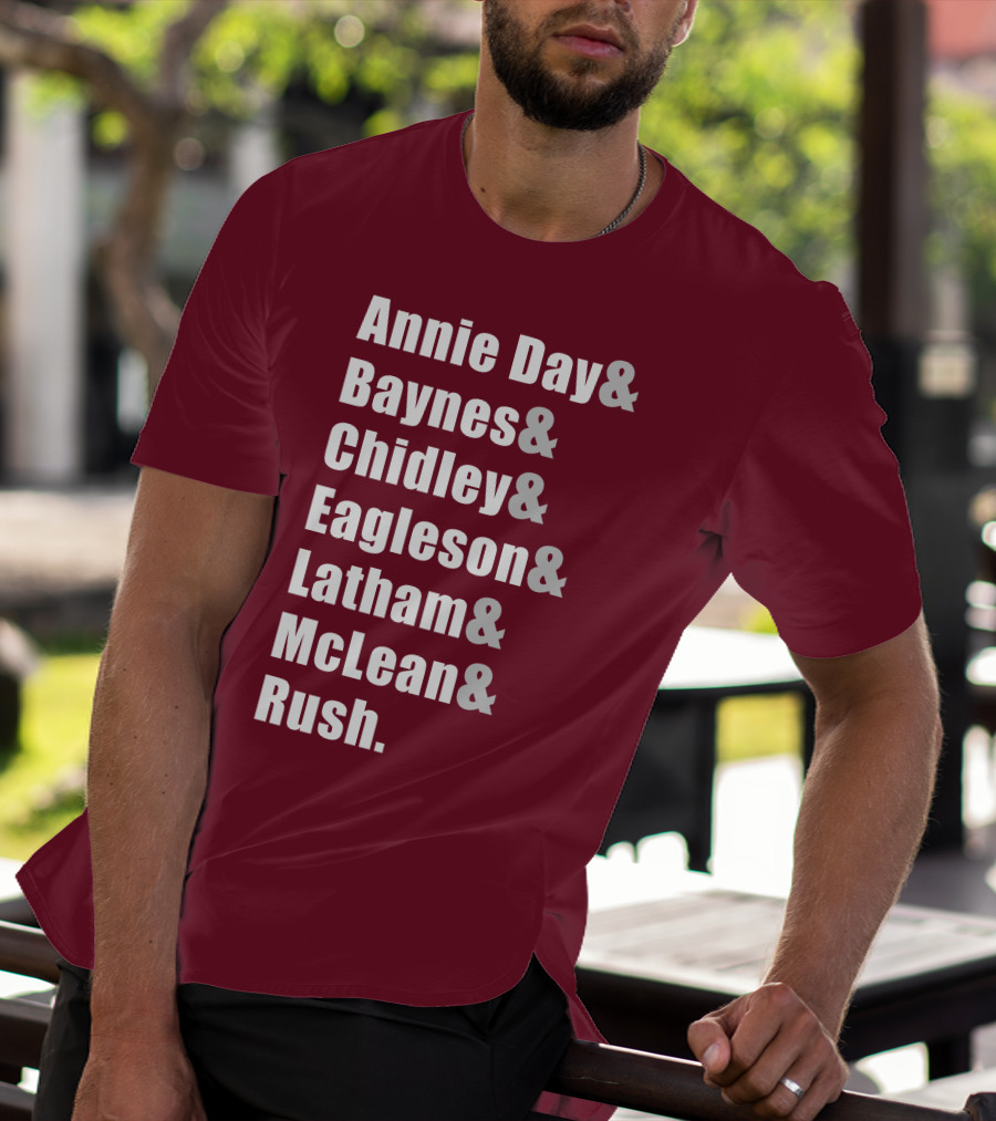 Annie Day Baynes Chidley Eagleson Latham McLean Rush Names List T-Shirt