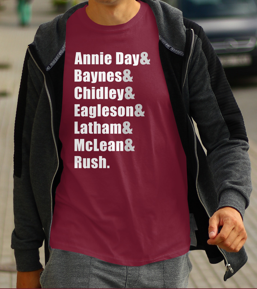 Annie Day Baynes Chidley Eagleson Latham McLean Rush Names List T-Shirt