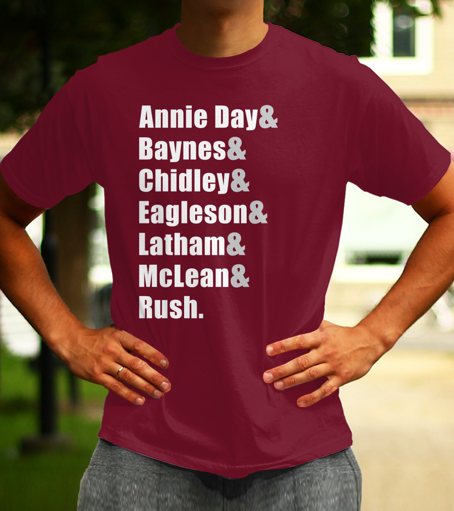 Annie Day Baynes Chidley Eagleson Latham McLean Rush Names List T-Shirt