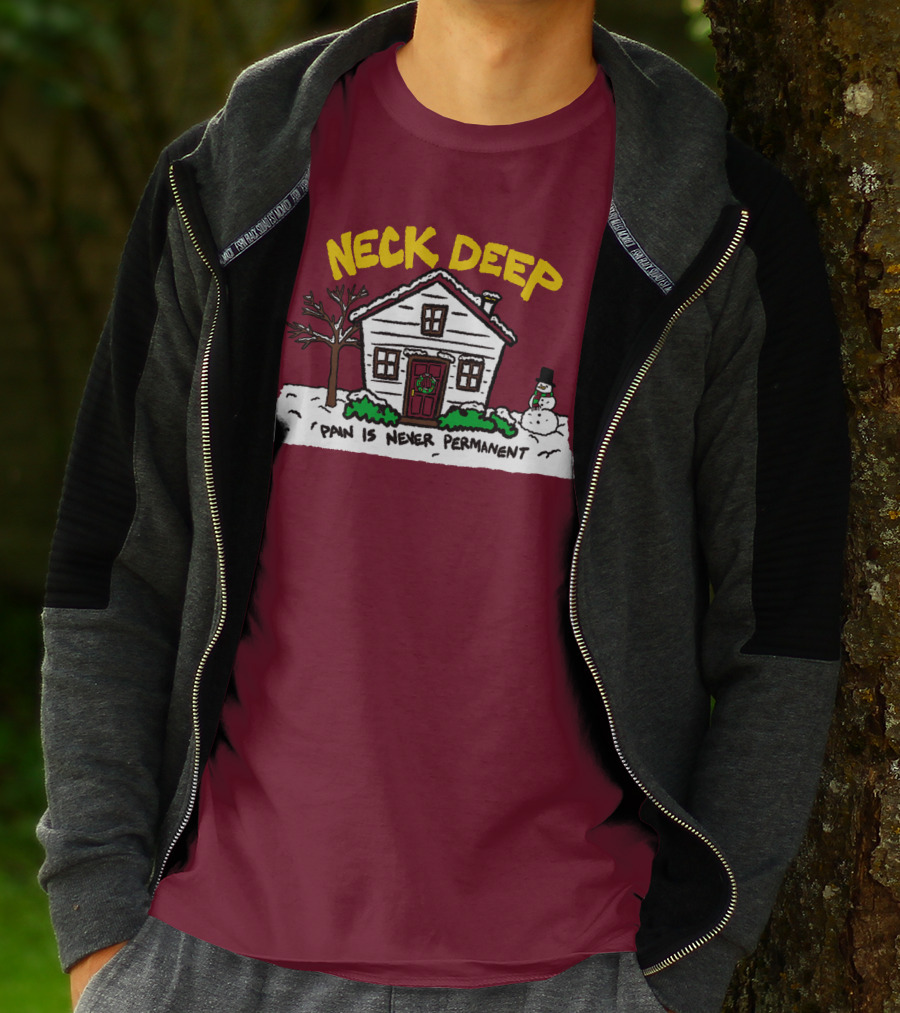 Neck Deep Pain Is Never Permanent House Snowman T-Shirt